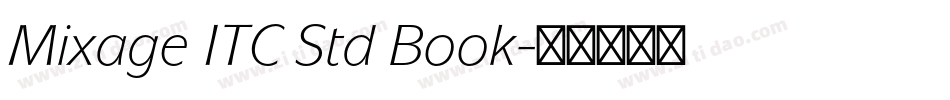 Mixage ITC Std Book字体转换